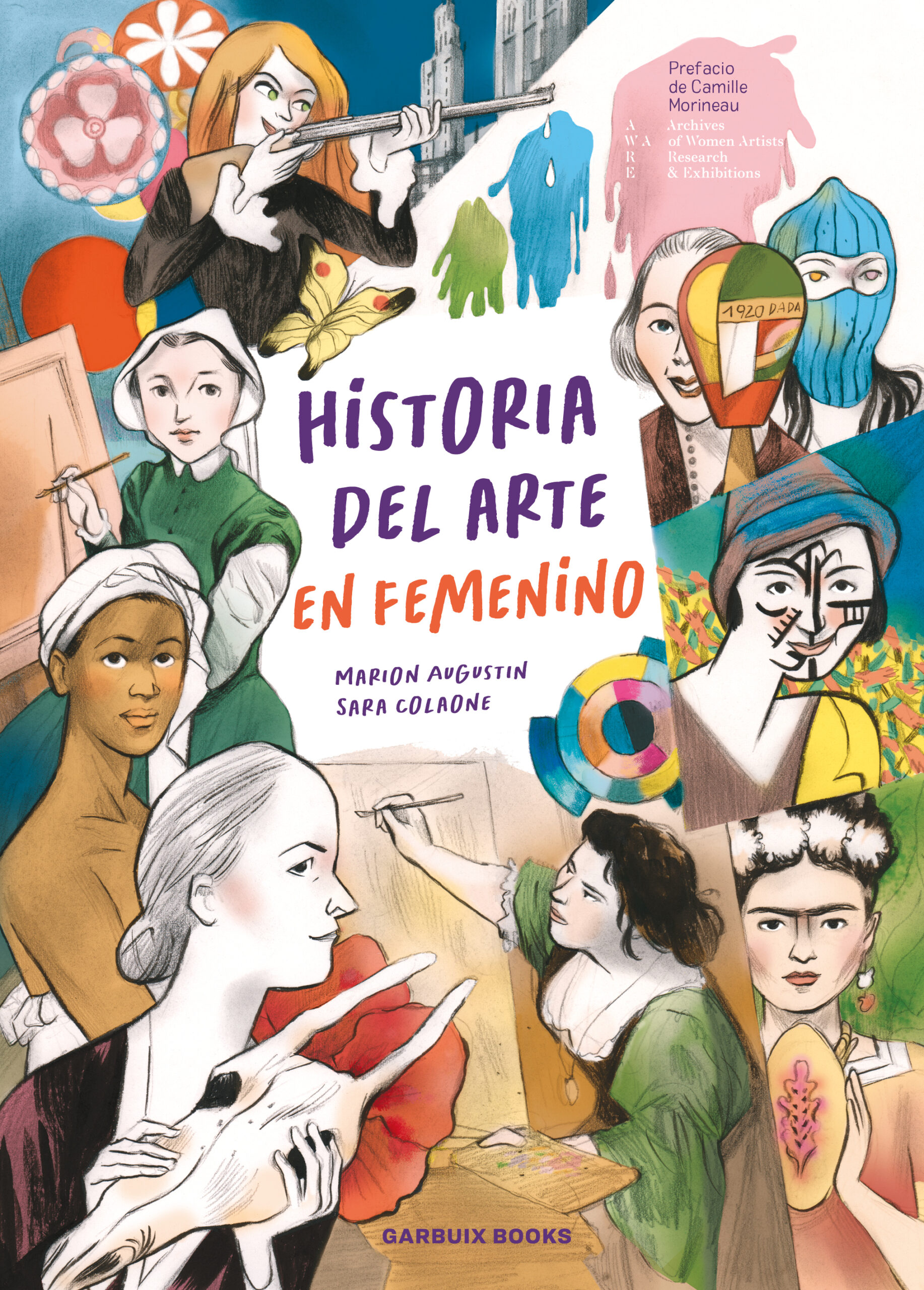 Marion Augustin, Sara Colaone, Montserrat Terrones: Historia del arte en femenino (Paperback, castellano language, 2025, Garbuix)