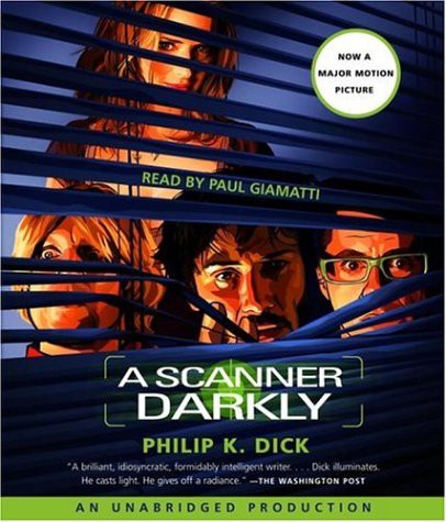 Philip K. Dick, Paul Giamatti: A Scanner Darkly (AudiobookFormat, 2006, Random House Audio)