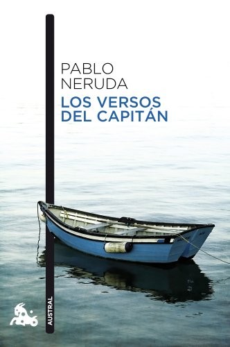 Pablo Neruda: Los versos del capitán (Paperback, 2012, Espasa-Calpe)