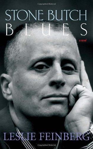 Leslie Feinberg: Stone Butch Blues (2003)
