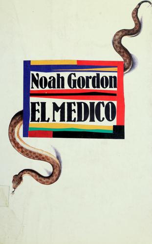 Noah Gordon: El médico (Hardcover, Spanish language, 1988, Ediciones B)