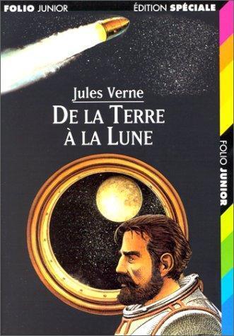 Jules Verne: De la Terre à la Lune (French language, Éditions Gallimard)