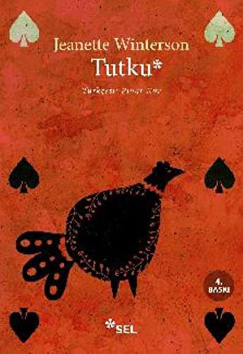 Jeanette Winterson: Tutku (Paperback, Turkish language, 2016, Sel Yayincilik)