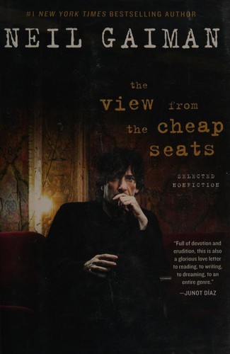 Neil Gaiman: View From the Cheap Seats (Hardcover, 2016, William Morrow, William Morrow, an imprint of HarperCollins Publishers)