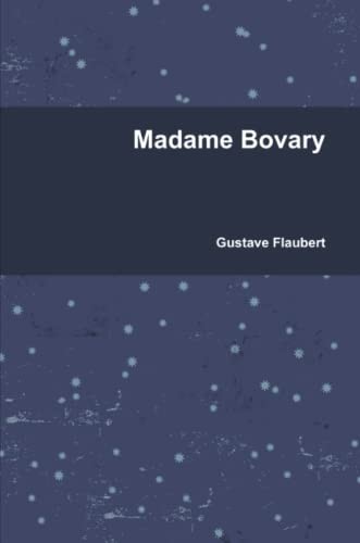 Flaubert Gustave: Madame Bovary (2020, Lulu Press, Inc., Lulu.com)