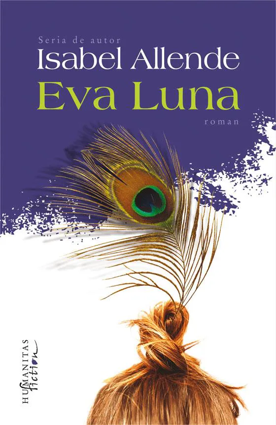 Isabel Allende: Eva Luna (Romanian language, 2017, Humanitas Fiction)