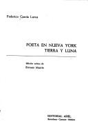 Federico García Lorca: Poeta en Nueva York ; Tierra y luna (Spanish language, 1981, Ariel)