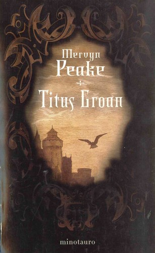 Mervyn Peake: Titus Groan (Hardcover, 2003, Minotauro Ediciones Avd)