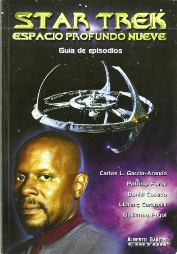Star Trek. Espacio profundo nueve. Guía de episodios (Paperback, Alberto Santos)