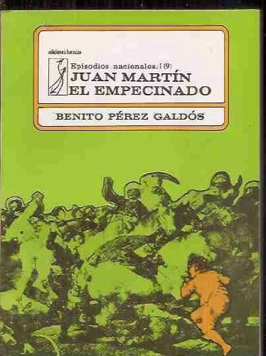 Benito Pérez Galdós: Juan Martín el Empecinado (Spanish language, 1976, Alianza, [etc.], Alianza Editorial.)