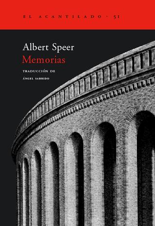 Albert Speer: Memorias (Hardcover, Spanish language, 2003, El Acantilado)