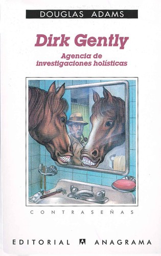 Dirk Gently (Paperback, Spanish language, 1993, Anagrama)