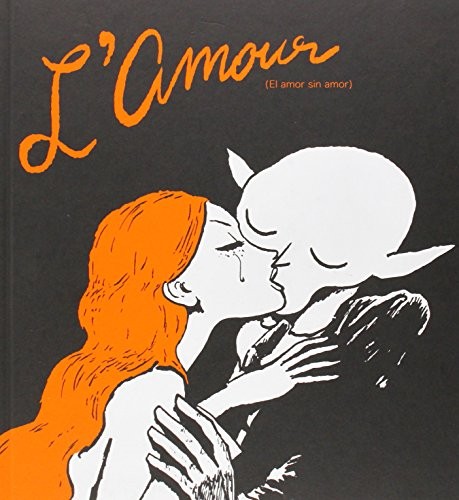 Joann Sfar, Rubén Lardín Carballo: L'Amour (Hardcover, 2014, Fulgencio Pimentel S.L.)