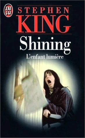 Stephen King: Shining : L'enfant lumière (Paperback, 1999, J'Ai Lu)