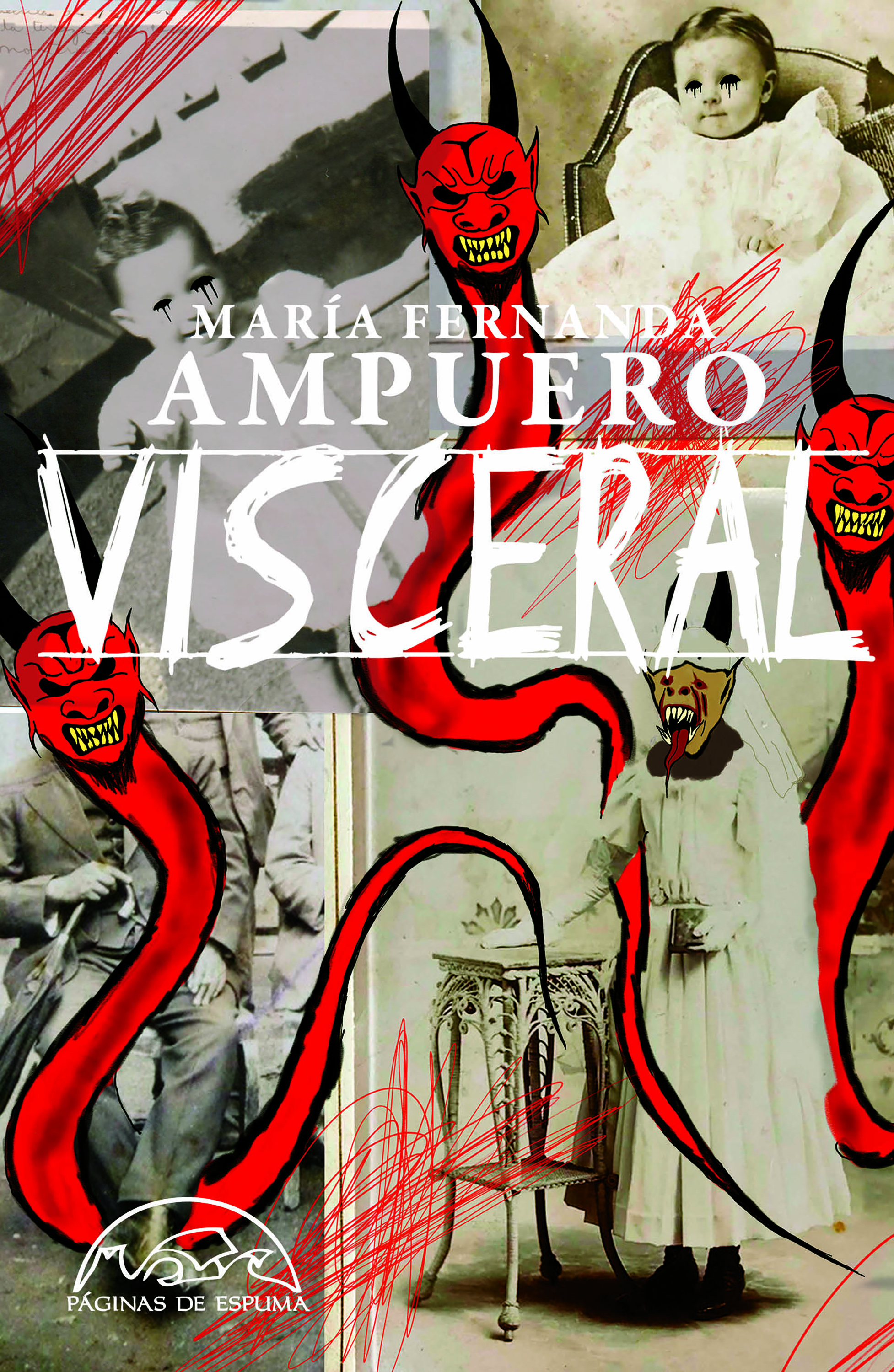 María Fernanda Ampuero: Visceral (Paperback, español language, 2024, Páginas de Espuma)