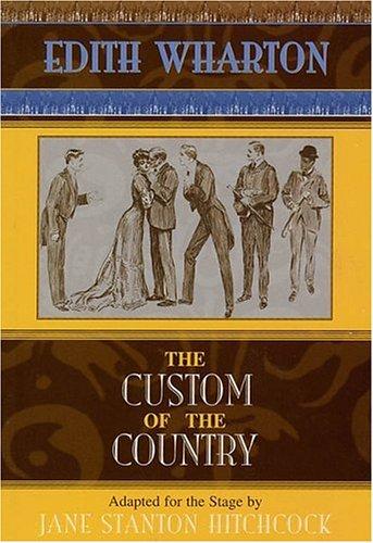 Edith Wharton: The Custom of the Country (Paperback, Applause Books)
