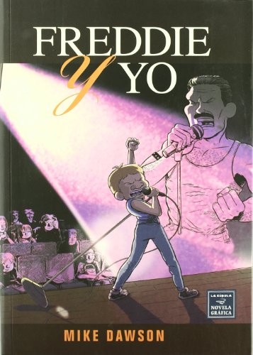 Francisco Pérez Navarro, Mike Dawson: Freddie y yo (Paperback, Ediciones La Cúpula, S.L.)