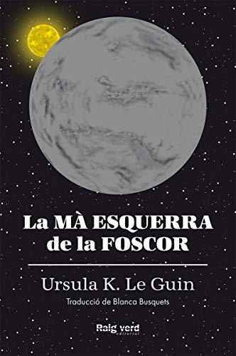 La mà esquerra de la foscor (Paperback, Catalan language, 2020, RAYO VERDE EDITORIAL, S.L.)