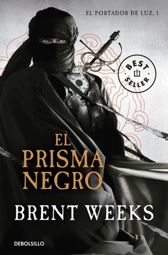 Brent Weeks: El prisma negro (2013, Debolsillo)