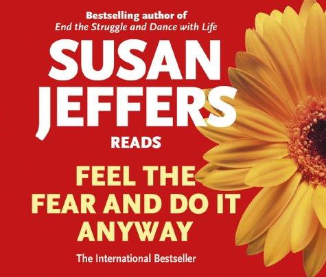 Susan Jeffers: Feel the Fear and Do It Anyway (AudiobookFormat, Hodder & Stoughton Ltd)