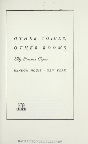 Truman Capote: Other voices, other rooms (1948, RandomHouse)