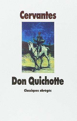 Miguel de Cervantes Saavedra: L'Ingénieux hidalgo Don Quichotte de la Manche (French language, 1999)