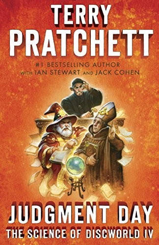 Terry Pratchett: Judgment Day: Science of Discworld IV: A Novel (Science of Discworld Series Book 4) (2016, Anchor)