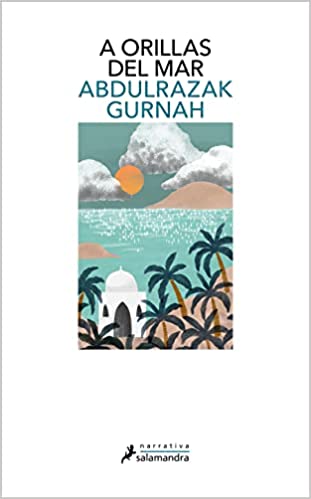 Abdulrazak Gurnah: A orillas del mar (Paperback, Spanish language, 2022, SALAMANDRA)