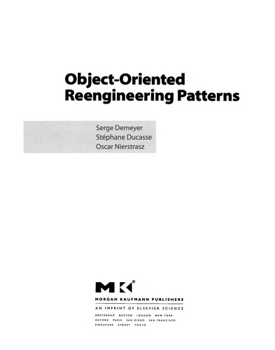 Serge Demeyer: Object-oriented reengineering patterns (2003, Morgan Kaufman Publishers)