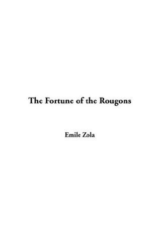 Émile Zola: The Fortune Of The Rougons (Paperback, IndyPublish.com)