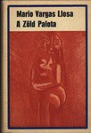 Mario Vargas Llosa: A Zöld Palota (Hardcover, Hungarian language, 1974, Magvető)