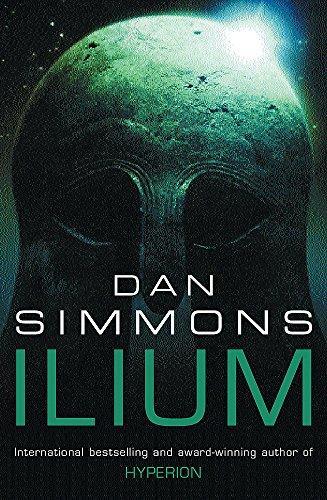 Dan Simmons: Ilium (2004, Gollancz)