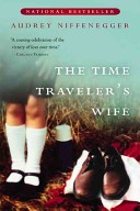 Laurel Lefkow, Audrey Niffenegger, William Hope: The Time Traveler's Wife (Paperback, 2003, houghton mifflin harcourt)