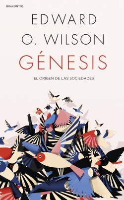 Edward Osborne Wilson: Génesis (2020, Drakontos)