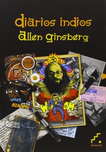 Allen Ginsberg: Diarios Indios (Paperback, 2013, Editorial Periferica, Ediciones Escalera)