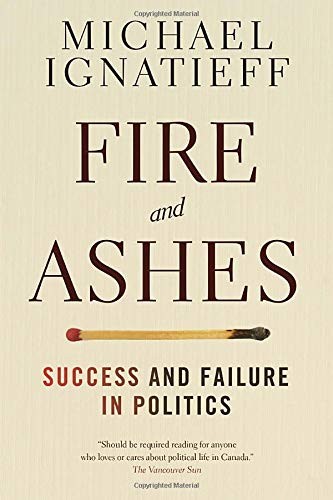 Michael Ignatieff: Fire and Ashes (Paperback, 2015, Vintage Canada)