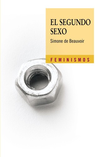 Simone de Beauvoir: El segundo sexo (Spanish language, 2014, Cátedra)