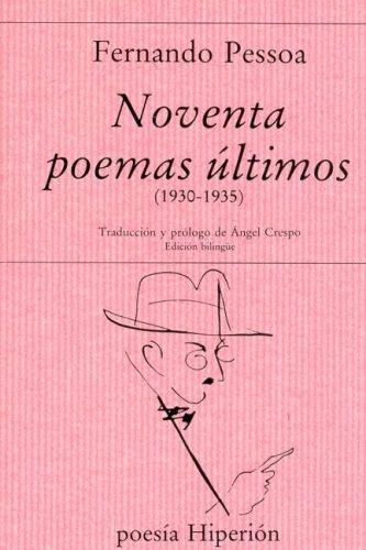 Fernando Pessoa: Noventa Poemas Ultimos (Paperback, Spanish language, 1995, Celeste Ediciones)