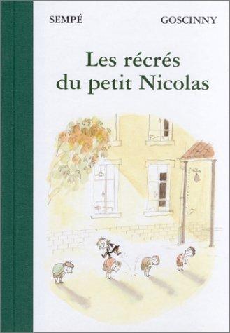 Jean-Jacques Sempé, René Goscinny: Les Récrés du petit Nicolas (Hardcover, French language, Denoël)