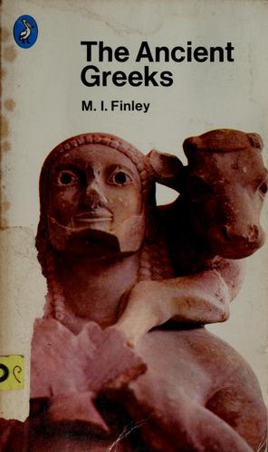 M. I. Finley: The Ancient Greeks (1975, Penguin)