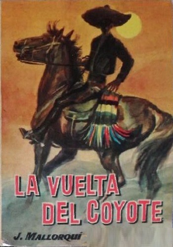 J. Mallorquí: La vuelta del Coyote (Paperback, Spanish language, 1961, Cid)