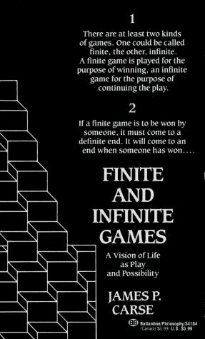 James P. Carse: Finite and Infinite Games (1987)