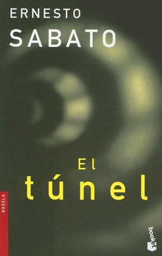 Ernesto Sábato ..: El túnel (Paperback, Spanish language, 2003, Табернакул)