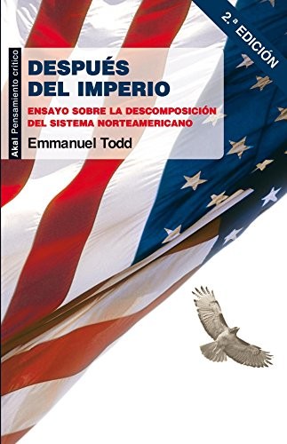 Emmanuel Todd, José Luis Sánchez-Silva: Después del imperio (Paperback, Ediciones Akal, S.A.)