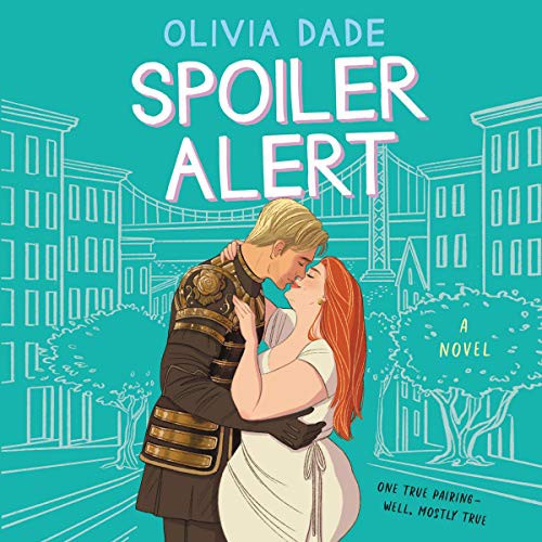 Olivia Dade: Spoiler Alert (AudiobookFormat, HarperCollins B and Blackstone Publishing, Harpercollins)