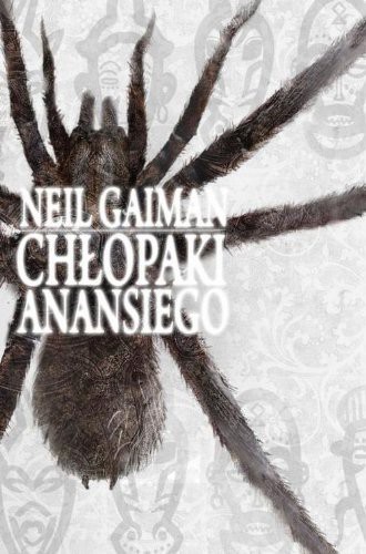 Neil Gaiman: Chlopaki Anansiego (Hardcover, 2014, Mag)