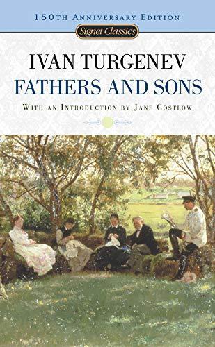 Ivan Turgenev: Fathers and Sons (Signet Classics)