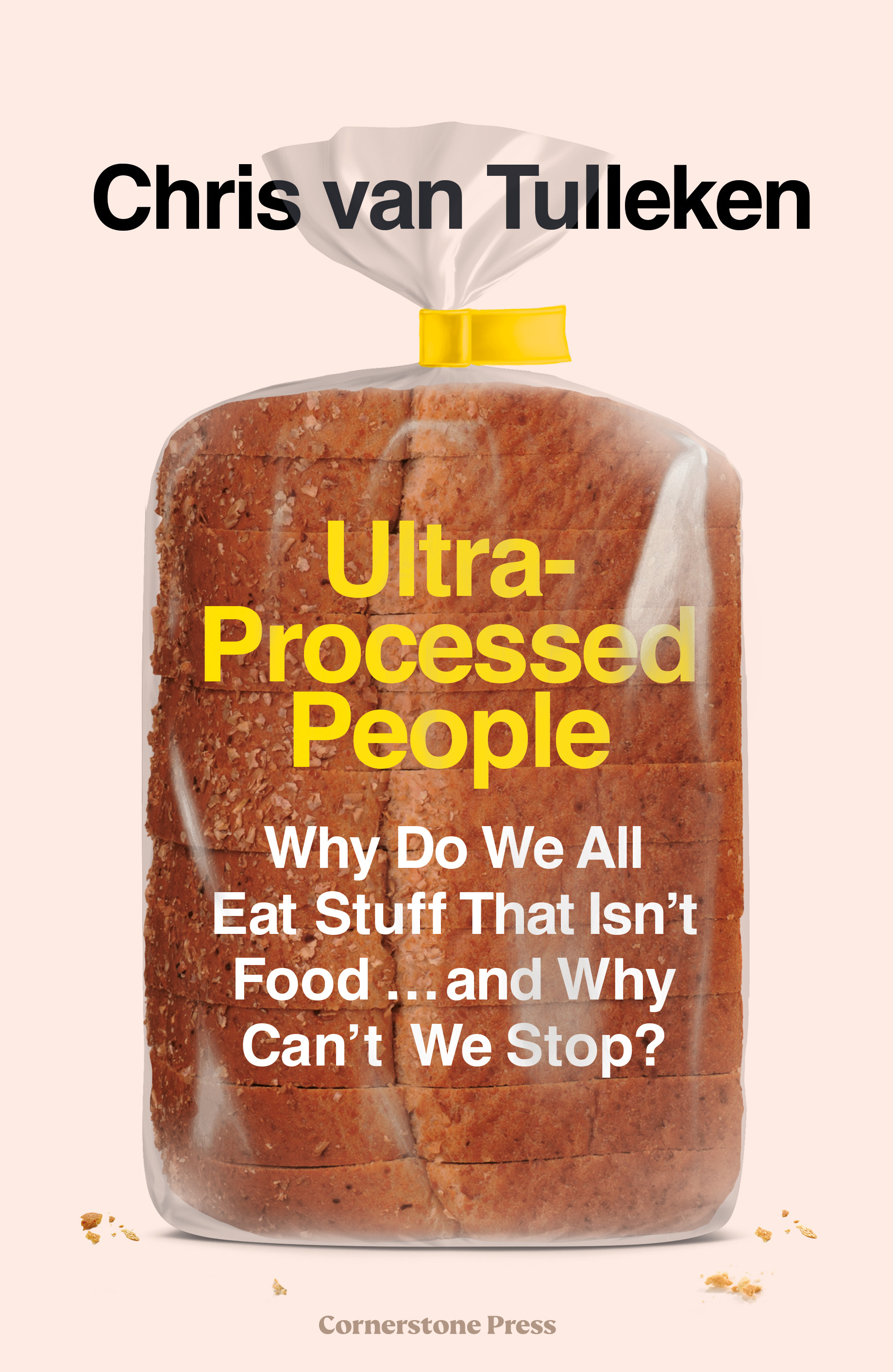 Chris van Tulleken: Ultra-Processed People (2023, Norton & Company Limited, W. W.)
