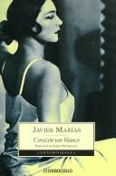 Julián Marías: Corazon Tan Blanco / White Heart (Paperback, Spanish language, 2007, Debolsillo)