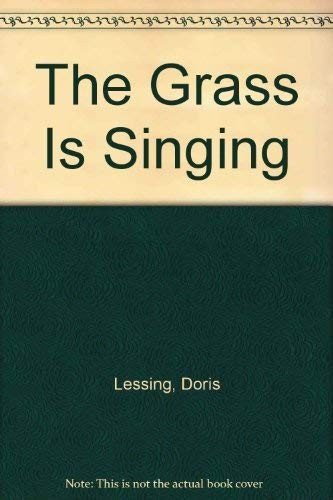 Doris Lessing: The grass is singing (Paperback, 1976, Plume)